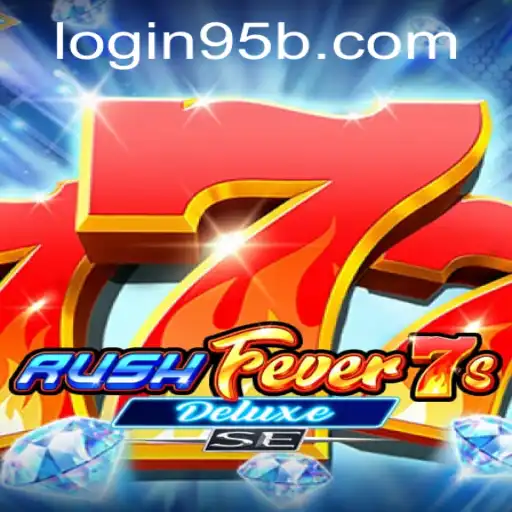 Discover the Thrills of RushFever7sDeluxeSE